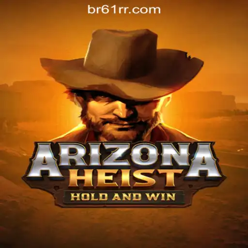 ArizonaHeist: A Thrilling Slot Adventure with 61RR.com Oficial Slots Brasil #1